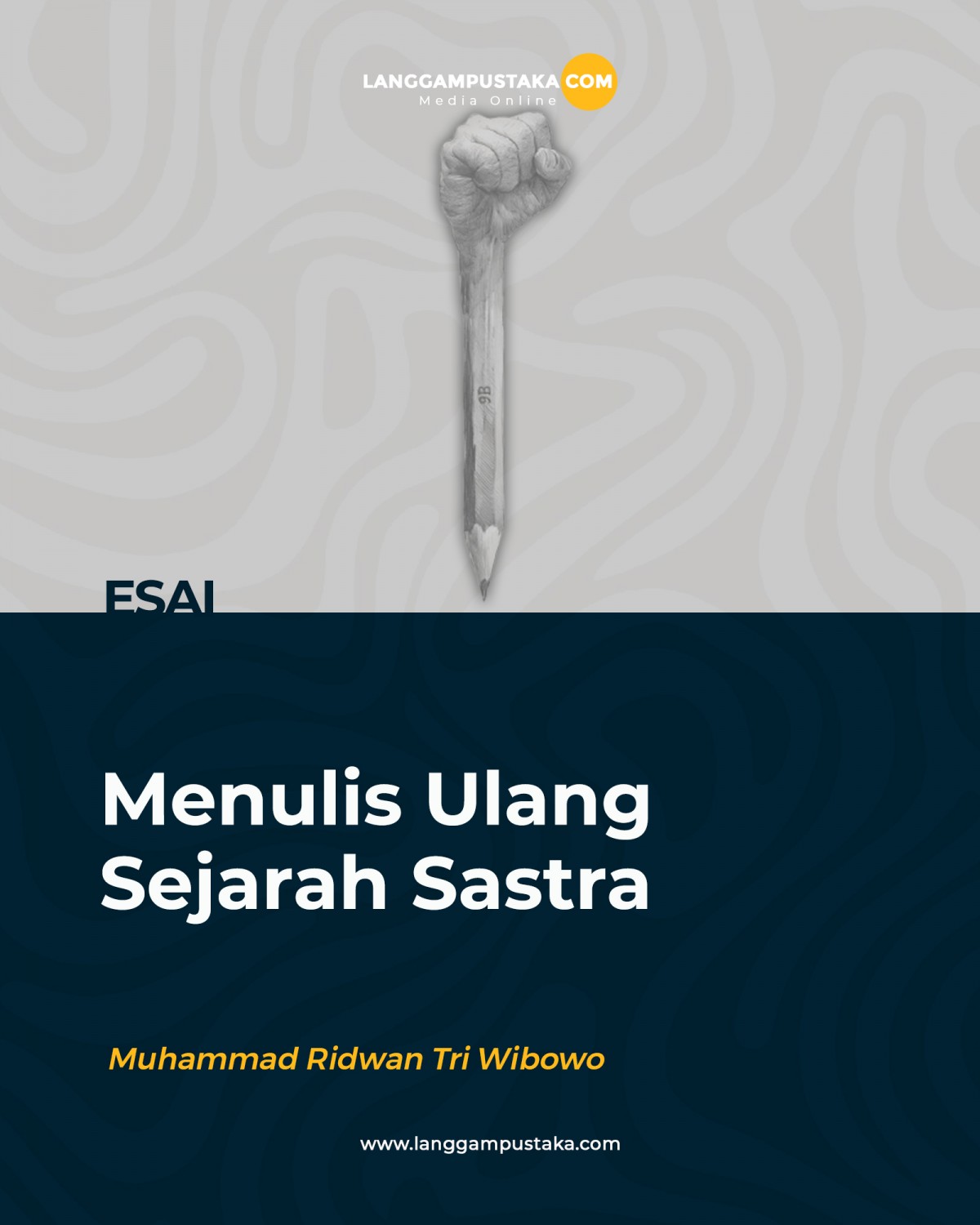 Menulis Ulang Sejarah Sastra